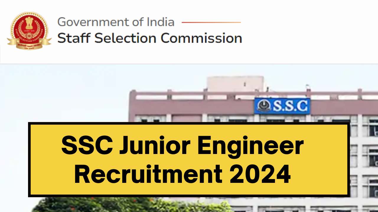SSC Junior Engineer Recruitment 2024 Notification